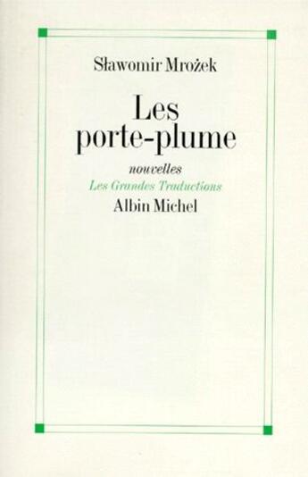 Couverture du livre « Les porte-plume » de Slawomir Mrozek aux éditions Albin Michel