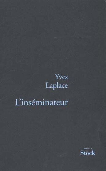 Couverture du livre « L INSEMINATEUR » de Yves Laplace aux éditions Stock