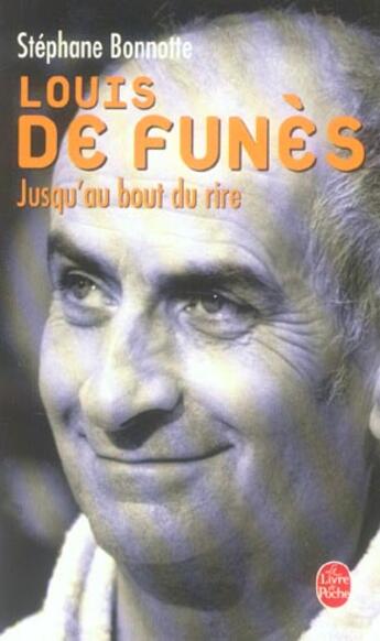 Couverture du livre « Louis de funes : jusqu'au bout du rire » de Bonnotte-S aux éditions Le Livre De Poche