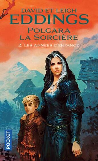 Couverture du livre « Polgara la sorcière Tome 2 ; les années d'enfance » de David Eddings aux éditions Pocket