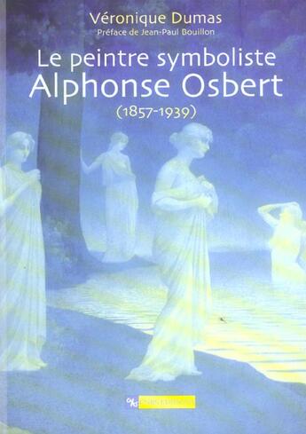 Couverture du livre « Le peintre symboliste Alphonse Osbert, 1857-1939 » de Veronique Dumas aux éditions Cnrs