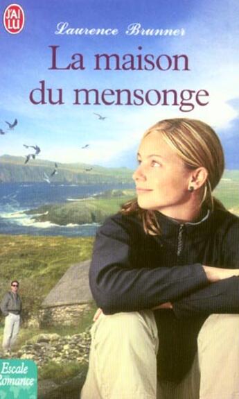 Couverture du livre « Maison du mensonge (la) » de Brunner Laurence aux éditions J'ai Lu