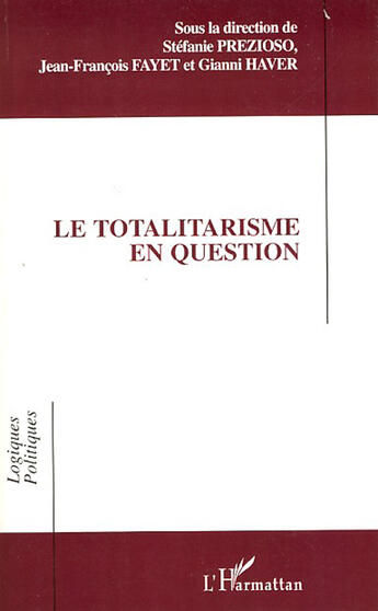 Couverture du livre « Le totalitarisme en question » de  aux éditions L'harmattan