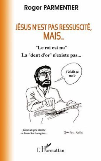 Couverture du livre « Jésus n'est pas ressuscité, mais... 