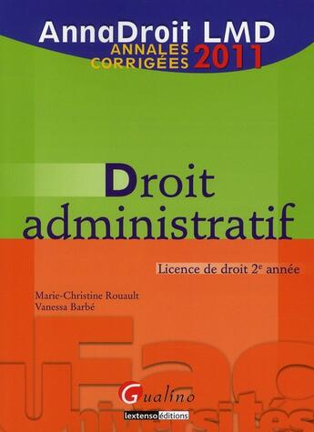 Couverture du livre « Droit administratif (édition 2011) » de Marie-Christine Rouault aux éditions Gualino