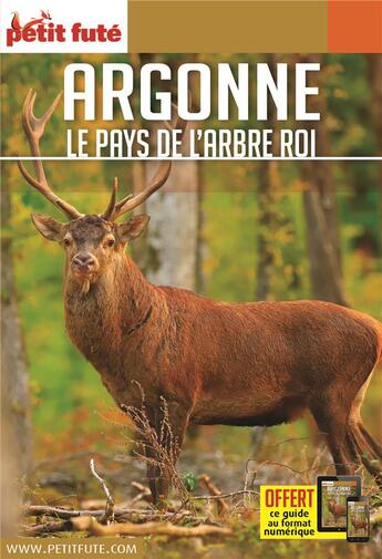 Couverture du livre « GUIDE PETIT FUTE ; CARNETS DE VOYAGE : Argonne, le pays de l'arbre roi (édition 2020/2021) » de Collectif Petit Fute aux éditions Le Petit Fute