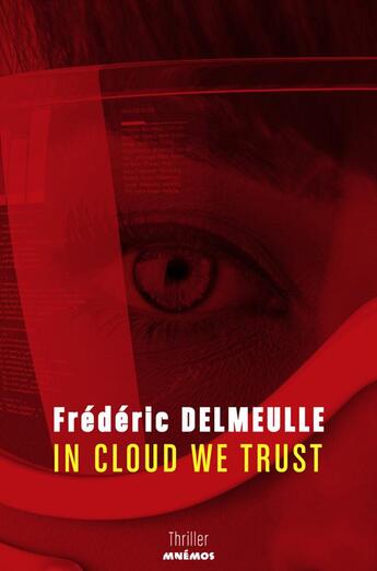 Couverture du livre « In cloud we trust » de Frederic Delmeulle aux éditions Mnemos