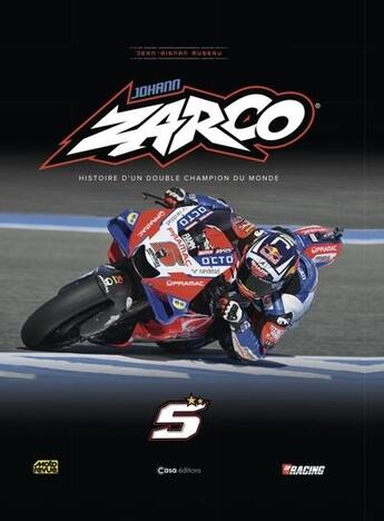 Couverture du livre « Johann Zarco : histoire d'un double champion du monde » de Jean-Aignan Museau aux éditions Casa