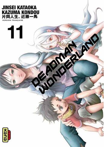 Couverture du livre « Deadman Wonderland Tome 11 » de Kazuma Kondou et Jinsei Kataoka aux éditions Kana