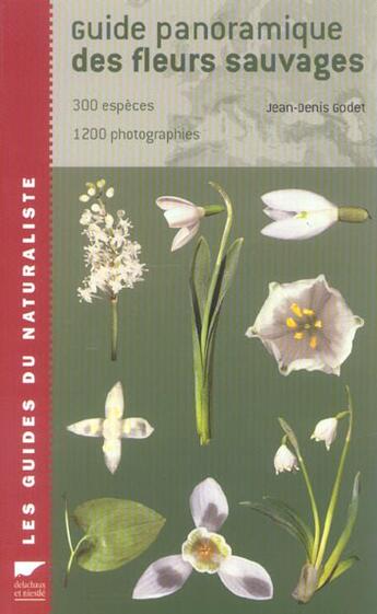 Couverture du livre « Guide Panoramique Des Fleurs Sauvages » de Jean-Denis Godet aux éditions Delachaux & Niestle