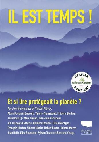 Couverture du livre « Il est temps ! et si lire protégeait la planète ? » de  aux éditions Delachaux & Niestle