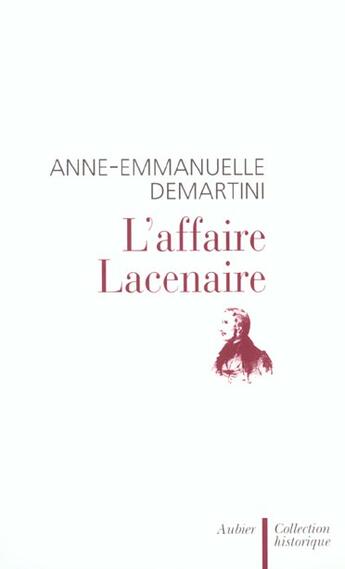 Couverture du livre « L'Affaire Lacenaire » de Demartini A-E. aux éditions Aubier