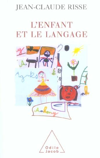 Couverture du livre « L'enfant et le langage » de Jean-Claude Risse aux éditions Odile Jacob