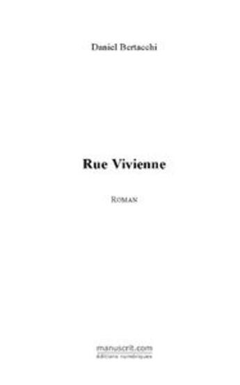 Couverture du livre « Rue vivienne » de Daniel Bertacchi aux éditions Le Manuscrit