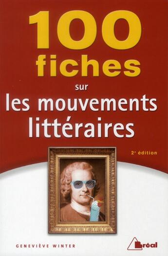 Couverture du livre « 100 fiches de mouvements litteraires » de Winter aux éditions Breal