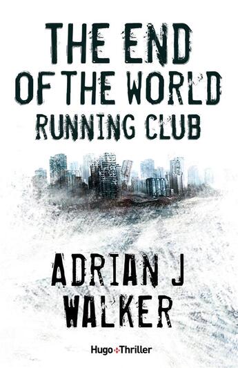 Couverture du livre « The end of the world running club » de Adrian J. Walker aux éditions Hugo Roman