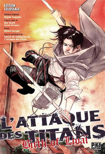 Couverture du livre « L'attaque des titans - birth of Livaï : Intégrale : Édition colossale » de Hajime Isayama et Hikaru Suruga et Gan Sunaaku aux éditions Pika