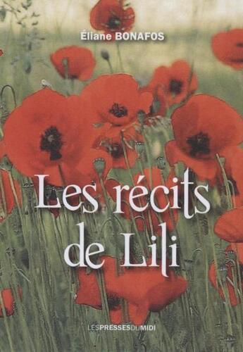 Couverture du livre « Les recits de lili » de Eliane Bonafos aux éditions Presses Du Midi