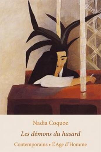 Couverture du livre « Les démons du hasard » de Nadia Coquoz aux éditions L'age D'homme