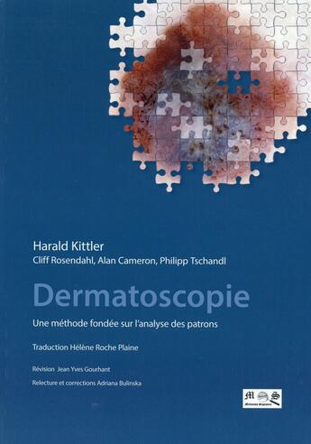 Couverture du livre « Dermatoscopie. une methode fondee sur l'analyse des patrons » de Kittler Harald aux éditions Sauramps Medical