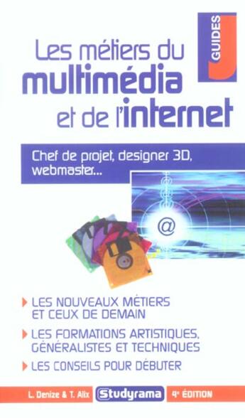 Couverture du livre « Les metiers du multimedia et de l'internet (4e édition) » de Loic Denize aux éditions Studyrama