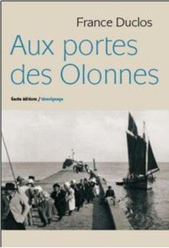 Couverture du livre « Aux portes des Olonnes » de France Duclos aux éditions Geste