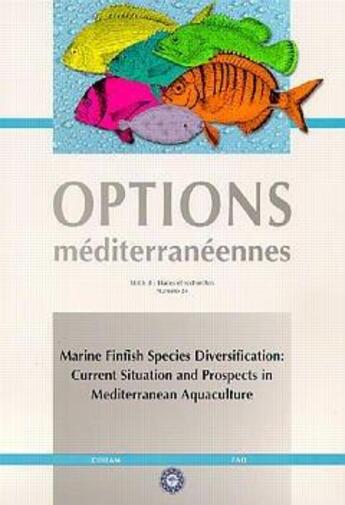 Couverture du livre « Marine finfish species diversification current situation and prospects in mediterranean aquaculture » de Abellan aux éditions Ciheam