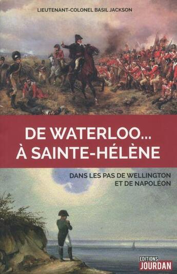 Couverture du livre « De waterloo... a sainte-helene » de Vander Cruysen Yves aux éditions Jourdan