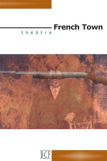 Couverture du livre « French Town » de Michel Ouellette aux éditions Prise De Parole