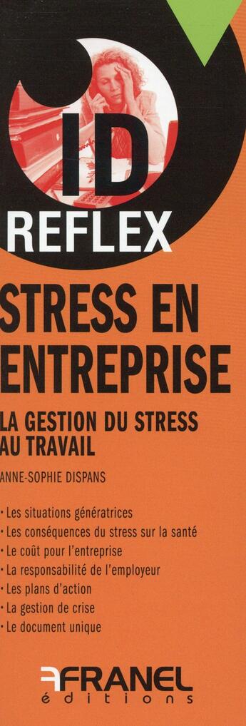 Couverture du livre « Id réflex : stress en entreprise (2e édition) » de Anne-Sophie Dispans aux éditions Arnaud Franel