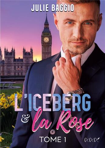 Couverture du livre « L'iceberg et la rose - tome 1 - illustrations, couleur » de Julie Baggio aux éditions A Et R Editions