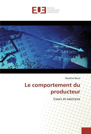 Couverture du livre « Le comportement du producteur » de Bouri Nassima aux éditions Editions Universitaires Europeennes