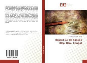 Couverture du livre « Regard sur les kanyok (rep. dem. congo) » de Guindo Oumar aux éditions Editions Universitaires Europeennes