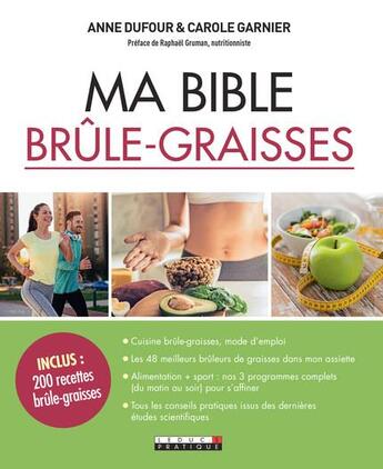 Couverture du livre « Ma bible brûle-graisses » de Anne Dufour et Carole Garnier aux éditions Leduc