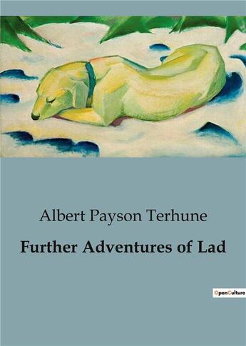 Couverture du livre « Further Adventures of Lad » de Albert Payson Terhune aux éditions Culturea