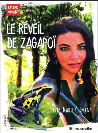 Couverture du livre « Le réveil de Zagapoï » de Yves-Marie Clement aux éditions Le Muscadier