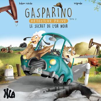 Couverture du livre « GASPARINO DETECTIVE PRIVE - LE SECRET DE L'OR NOIR » de Nicole Riedinger aux éditions Nla Creations