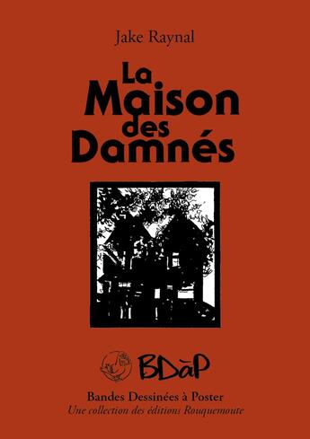 Couverture du livre « La maison des damnés » de Jake Raynal aux éditions Rouquemoute