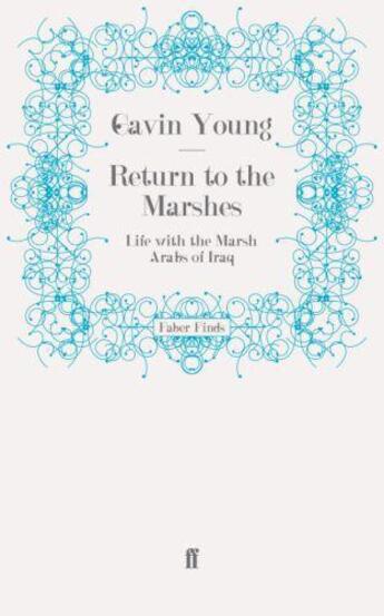 Couverture du livre « Return to the Marshes » de Gavin Young aux éditions Faber And Faber Digital