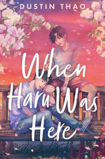 Couverture du livre « WHEN HARU WAS HERE » de Dustin Thao aux éditions Pan Macmillan