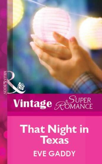 Couverture du livre « That Night in Texas (Mills & Boon Vintage Superromance) » de Eve Gaddy aux éditions Mills & Boon Series