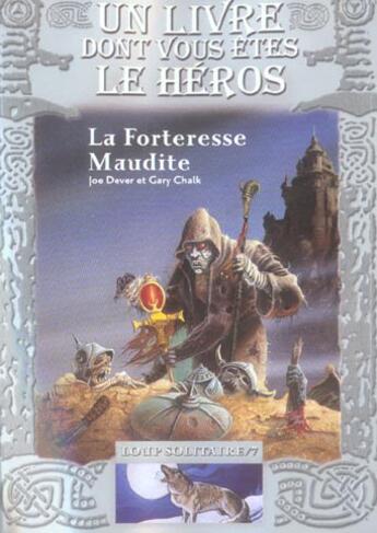 Couverture du livre « Loup solitaire t.7 : la forteresse maudite » de Joe Dever aux éditions Gallimard-jeunesse