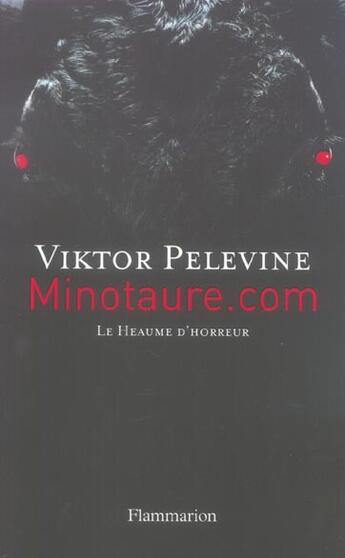 Couverture du livre « Minotaure.com ; le heaume d'horreur » de Victor Pelevine aux éditions Flammarion