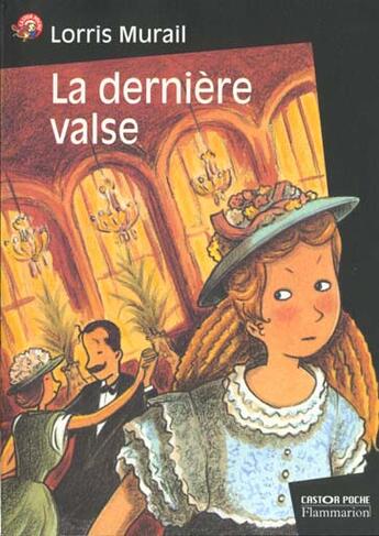 Couverture du livre « Derniere valse (la) » de Lorris Murail aux éditions Pere Castor