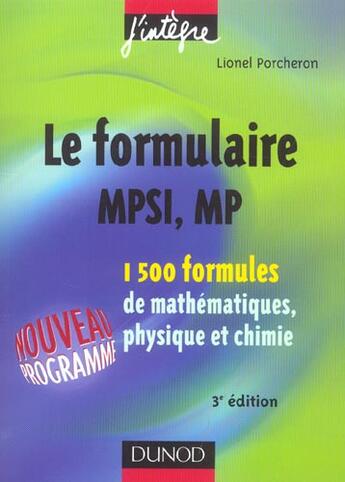 Couverture du livre « Le formulaire mpsi mp ; 1500 formules de mathematiques, physique et chimie (3e édition) » de Lionel Porcheron aux éditions Dunod