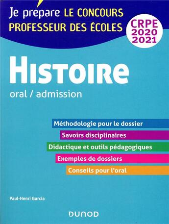 Couverture du livre « Histoire - oral / admission - crpe 2020-2021 » de Paul-Henri Garcia aux éditions Dunod