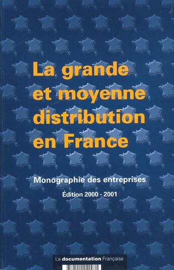 Couverture du livre « La grande et moyenne distribution » de Ministere De L'Economie Des Finances Et De L'Industrie aux éditions Documentation Francaise