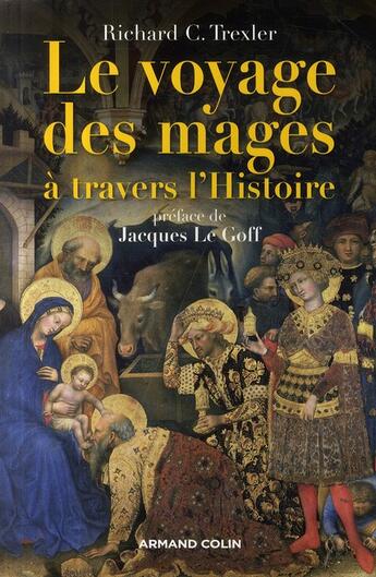 Couverture du livre « Le voyage des rois mages à travers l'histoire » de Richard C. Trexler aux éditions Armand Colin