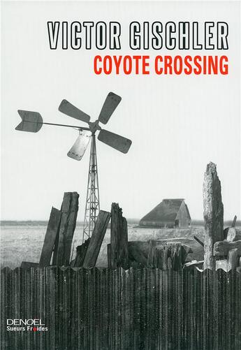 Couverture du livre « Coyote crossing » de Victor Gischler aux éditions Denoel