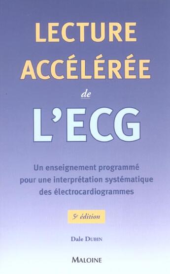 Couverture du livre « Lecture acceleree de l'ecg 5eme edition » de Dubin aux éditions Maloine